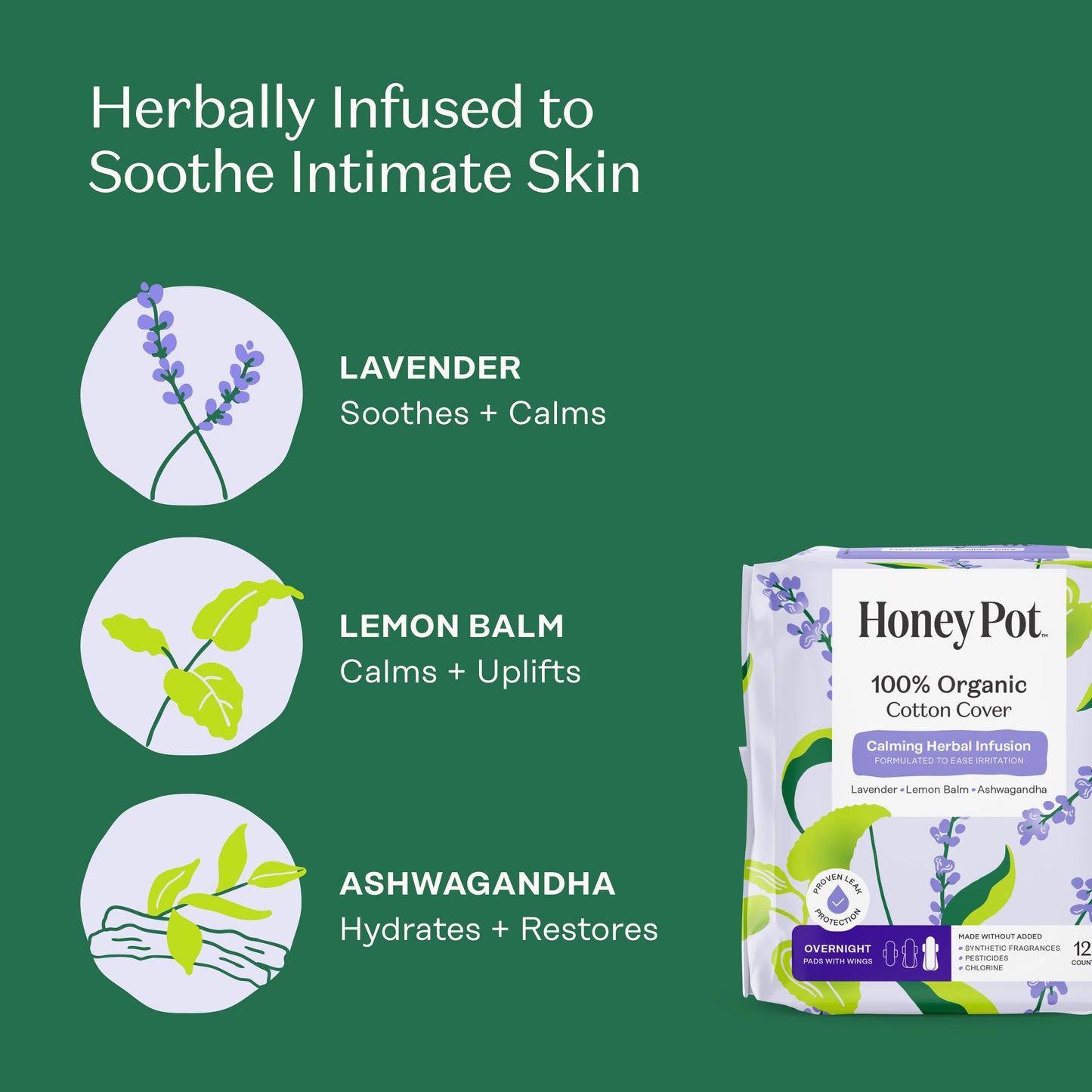 Honey Pot - Calming Herbal Super Sanitary Pads for Women - 100% Organic Cotton Top Sheet - Feminine Care - Non Cooling - Calming Herbs of Lavender, Ashwagandha, & Lemon Balm - 16ct